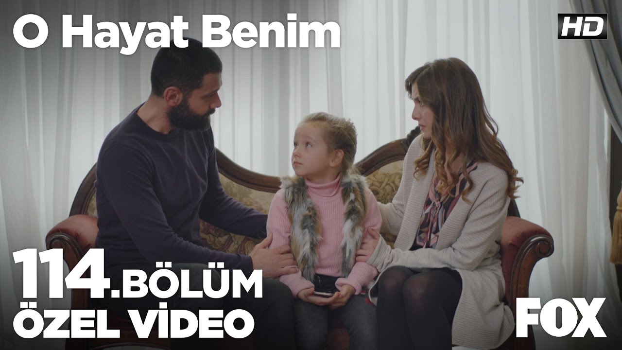 Sen bizim kızımızsın! O Hayat Benim 114. Bölüm