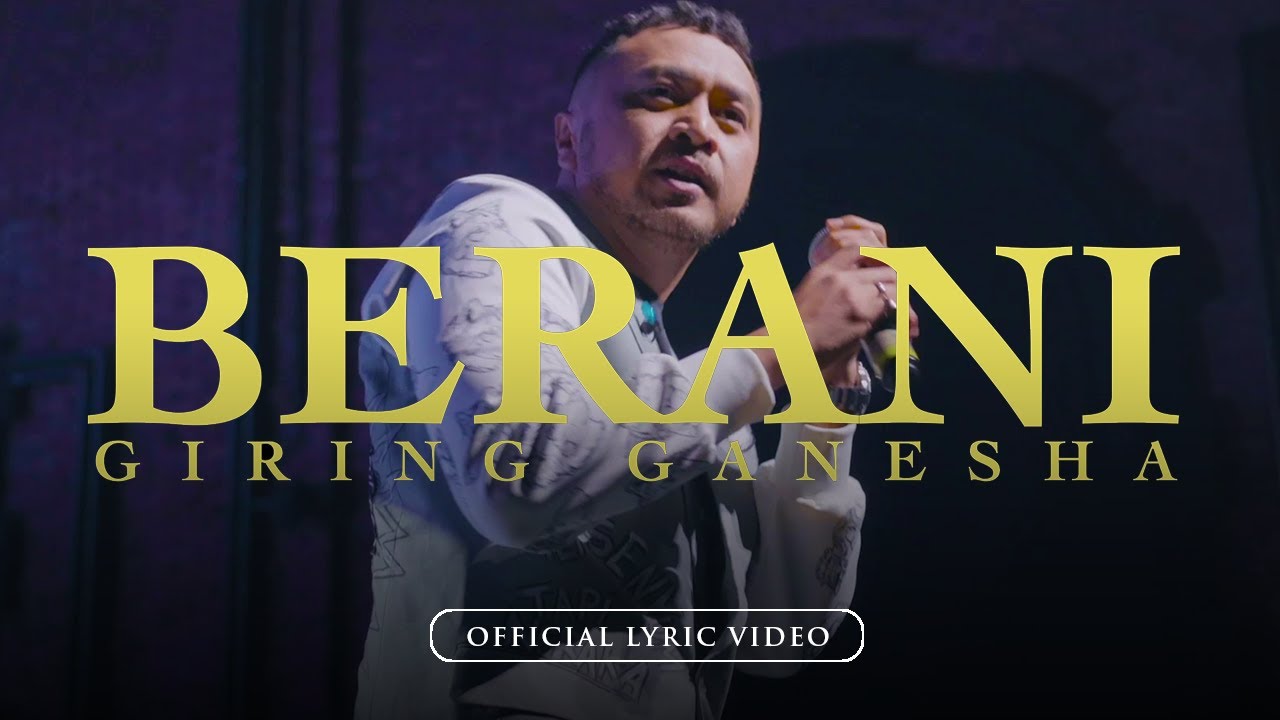 Giring Ganesha - Berani (Official Lyric Video)