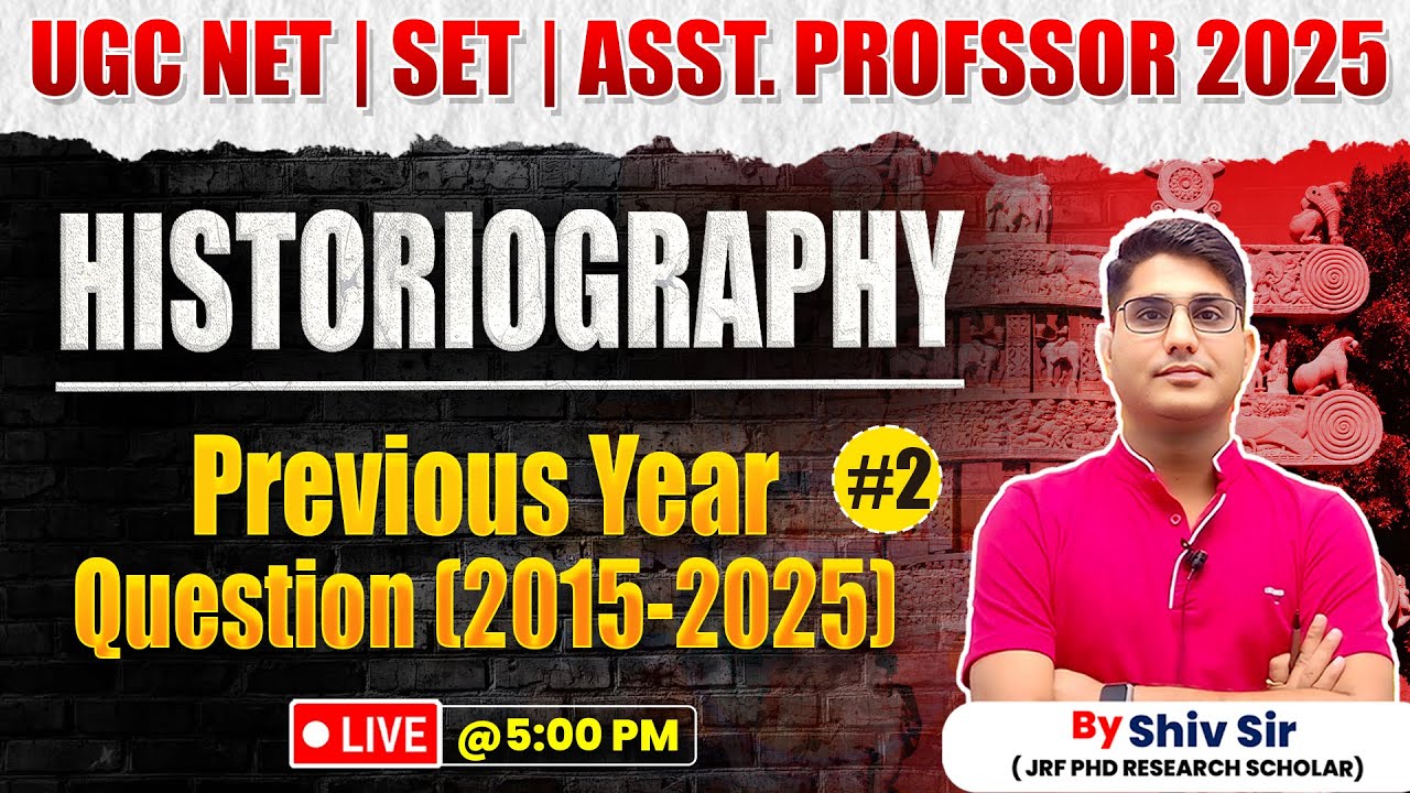 UGC NET Paper 2 История | Историография | PYQs 2015-25 | Университет Апни | Автор: Шив Сэр