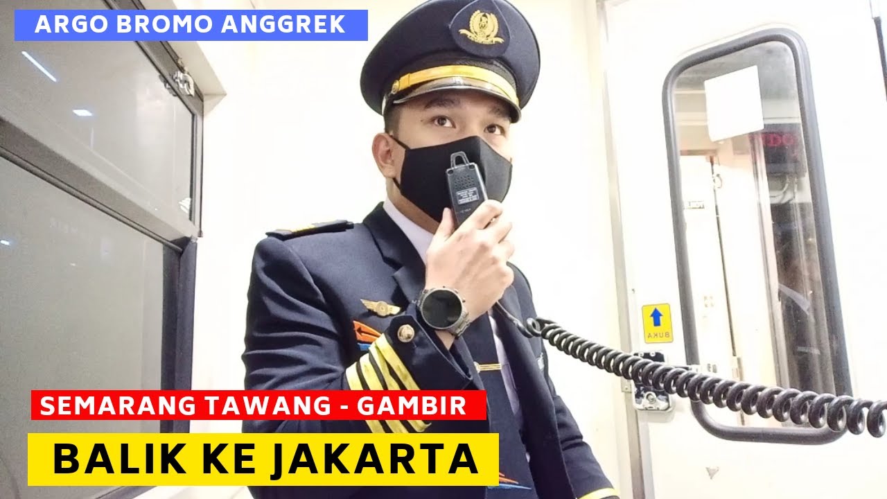 BALIK  KE JAKARTA DENGAN KA ARGO BROMO ANGGREK | KONDEKTUR KERETA API 2020