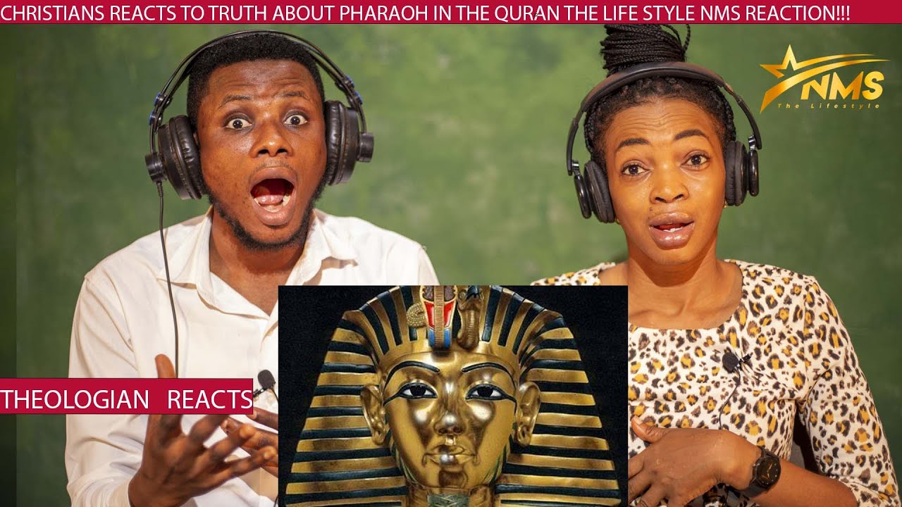 CHRISTIANS REACTS TO TRUTH ABOUT PHARAOH IN THE QURAN THE LIFESTYLE NMS REACTION!!!