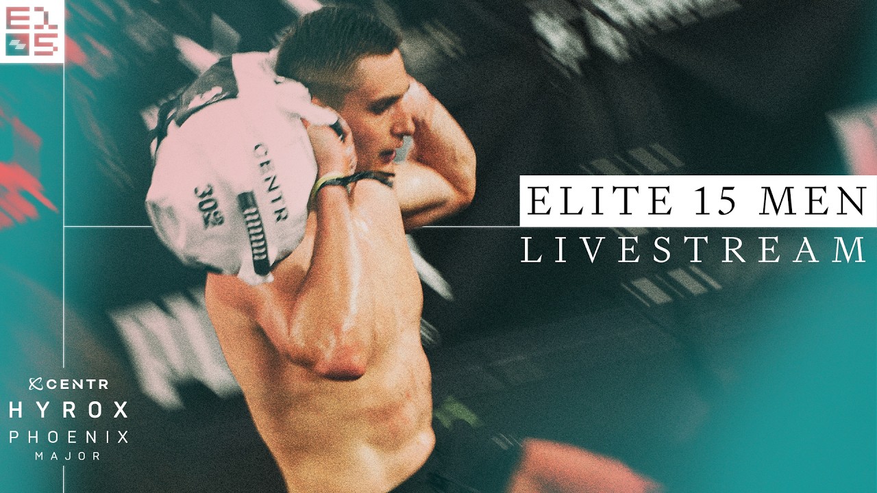 🔴 LIVE | ELITE 15 MEN | HYROX PHOENIX MAJOR