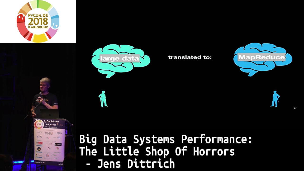 PyCon.DE 2018: Big Data Systems Performance: The Little Shop Of Horrors - Jens Dittrich