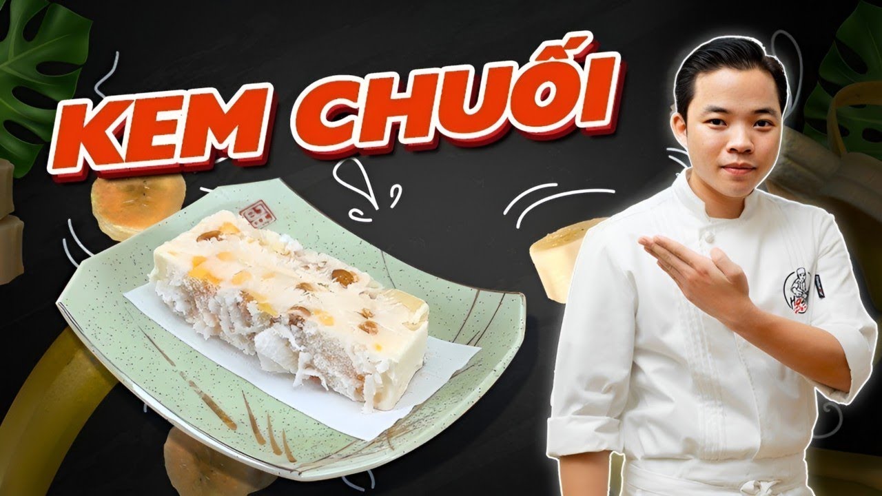 Tập 3: Công Thức Kem Chuối Ăn 1 Lần Là Đắm Đuối Cực Đơn Giản