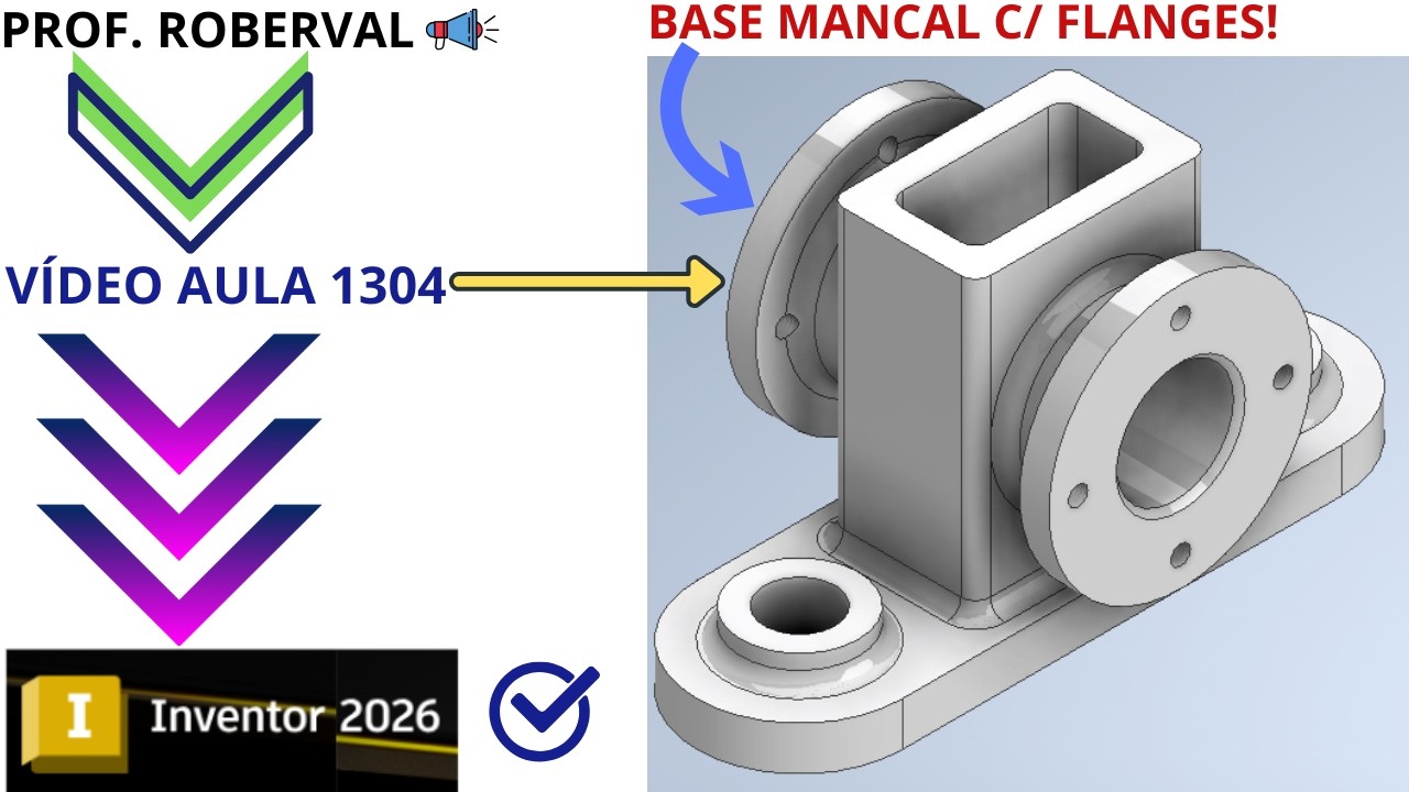 Aula 1304 - Modelamento da Base Mancal com Flanges no Autodesk Inventor 2026