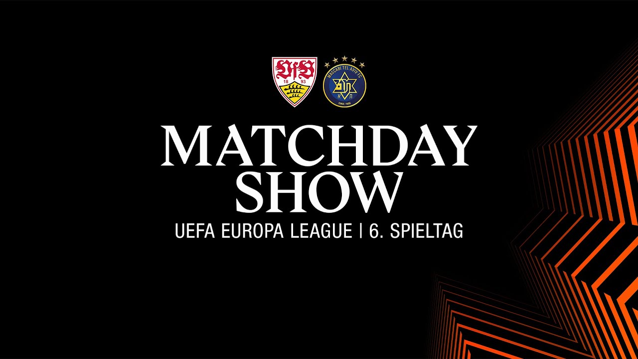LIVE Matchday-Show: VfB Stuttgart - Maccabi Tel Aviv | UEFA Europa League