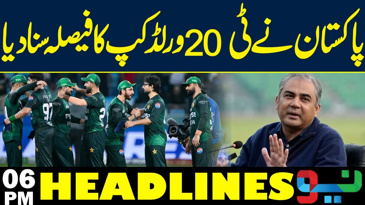 Pakistan Declares Its Verdict for T20 World Cup 2026 | 06 PM Headline | Neo NEWS