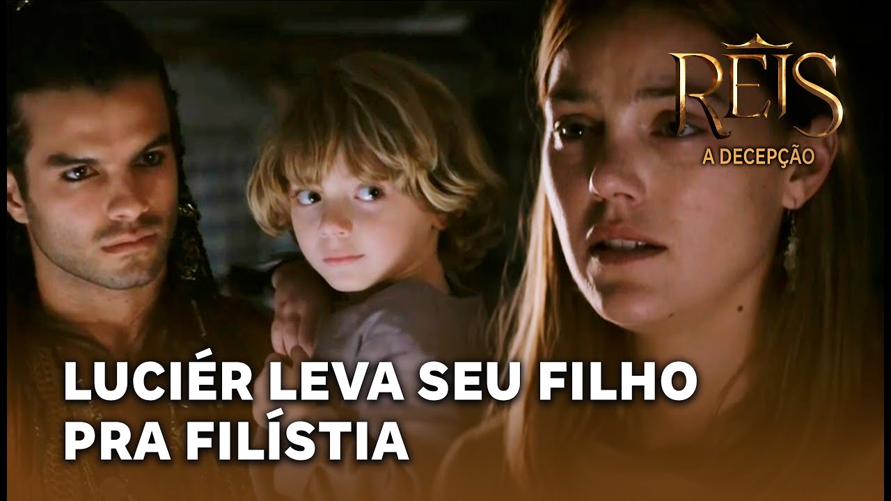 NOVELA REIS - A Decepção: Luciér toma seu filho da Lavínia e leva pra Filístia