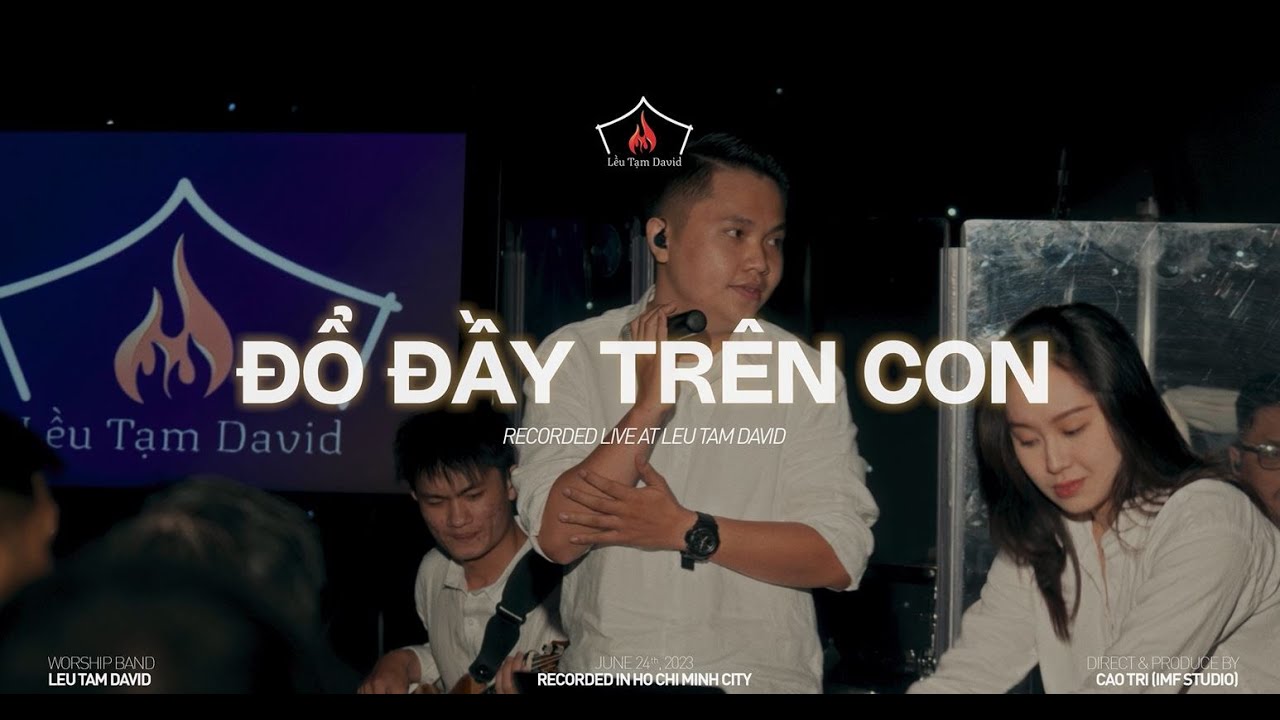 ĐỔ ĐẦY TRÊN CON | LỀU TẠM DAVID WORSHIP SEASON 2 | 24.06.2023 (내안에 부어주소서 Cover)