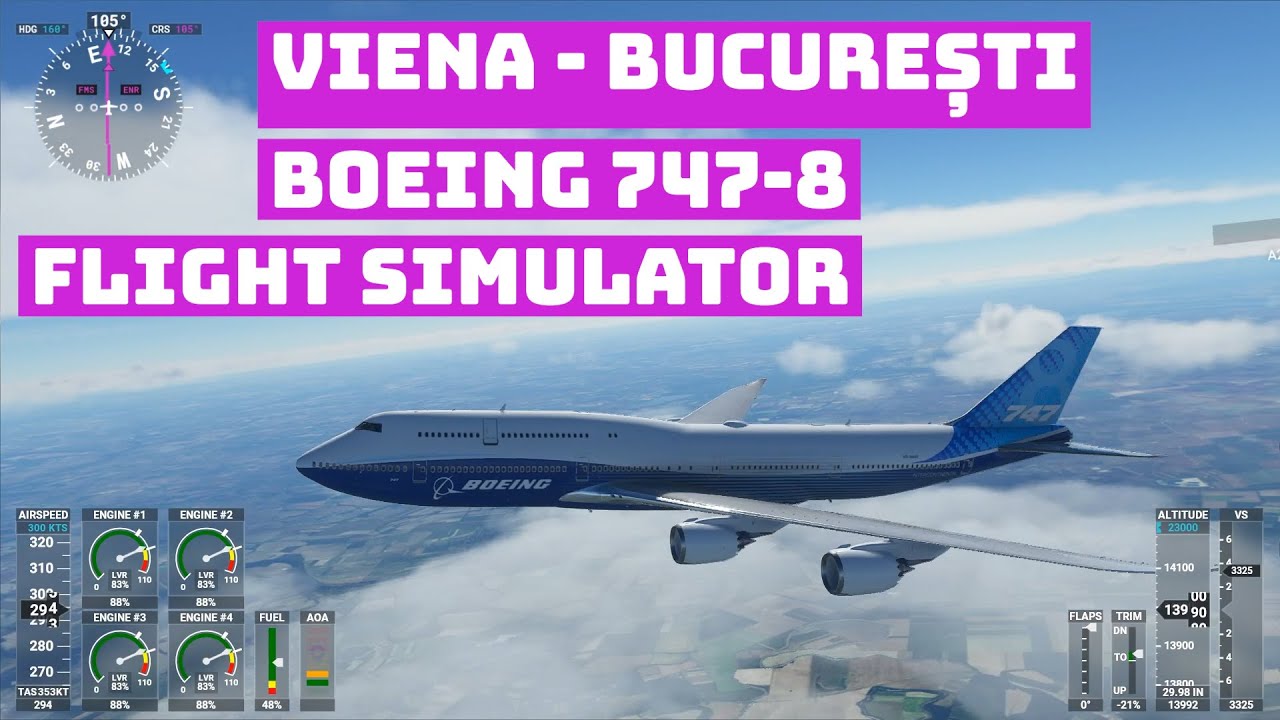 VIENA-BUCUREȘTI cu BOEING 747 în FLIGHT SIMULATOR