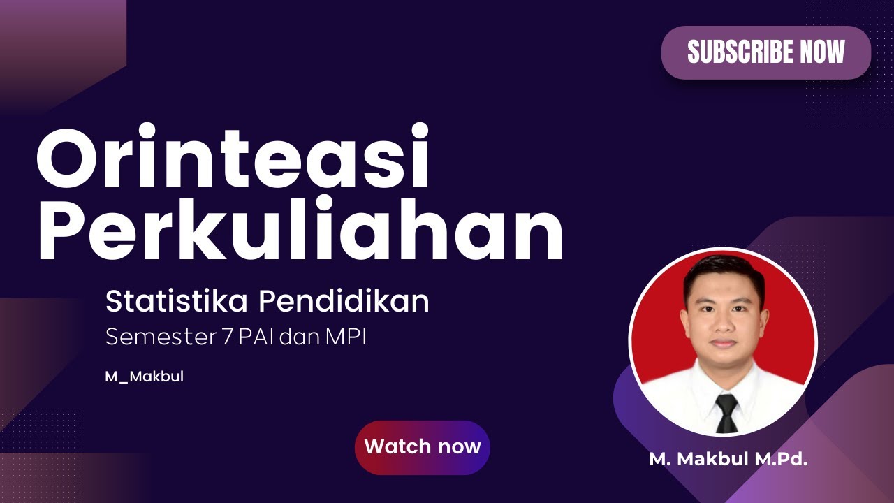 Orientasi Perkuliahan Statistika Pendidikan PAI dan MPI