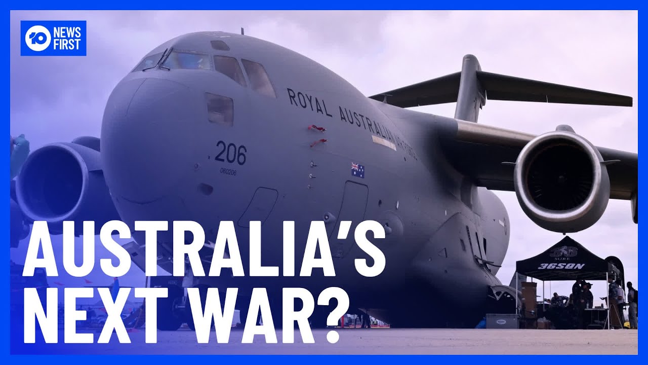 Australia’s Defence Chief Says We Need To Prepare For “War On Our Shores” | 10 News First