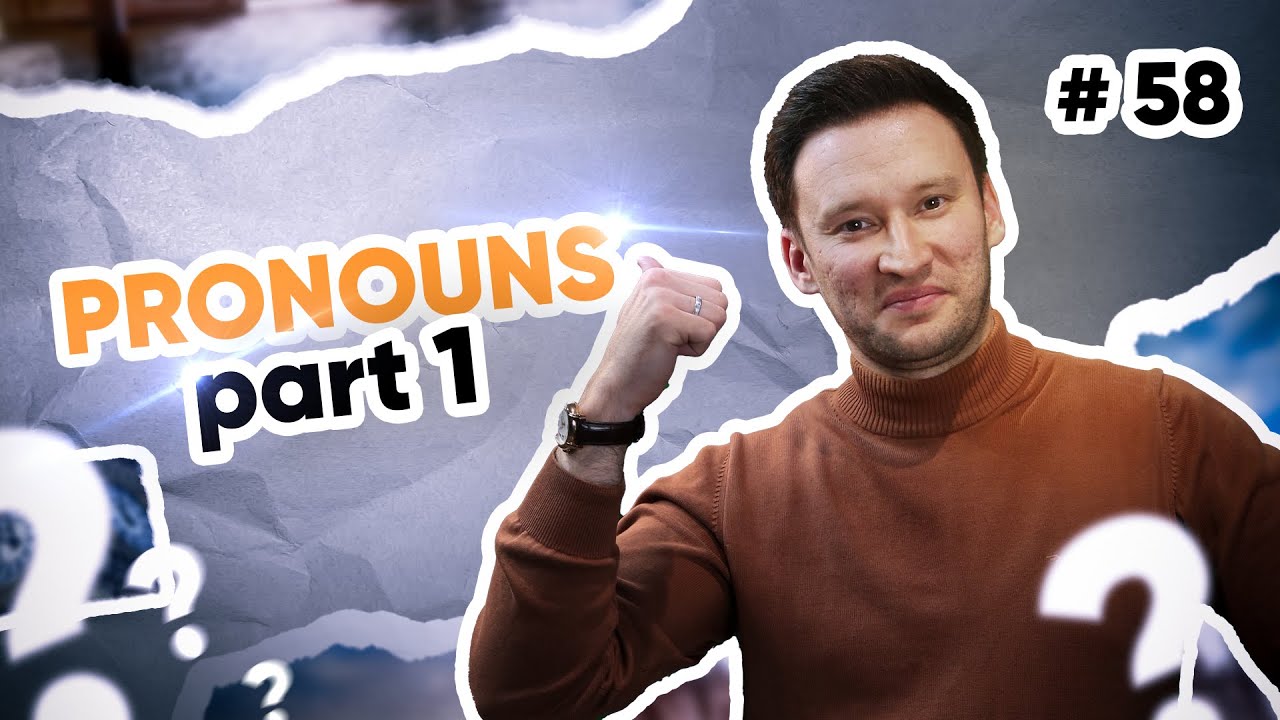 Pronouns | 58-dars | Ingliz tilini 0 dan o'rganish