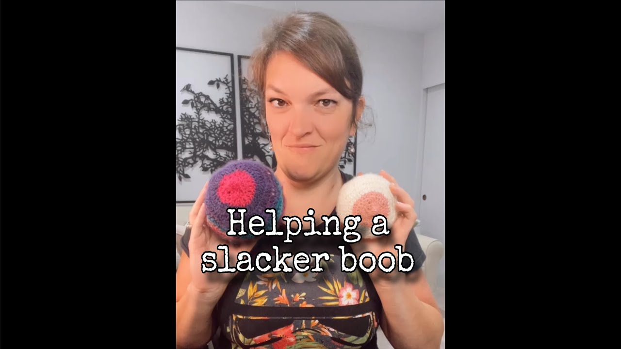 Helping a slacker boob