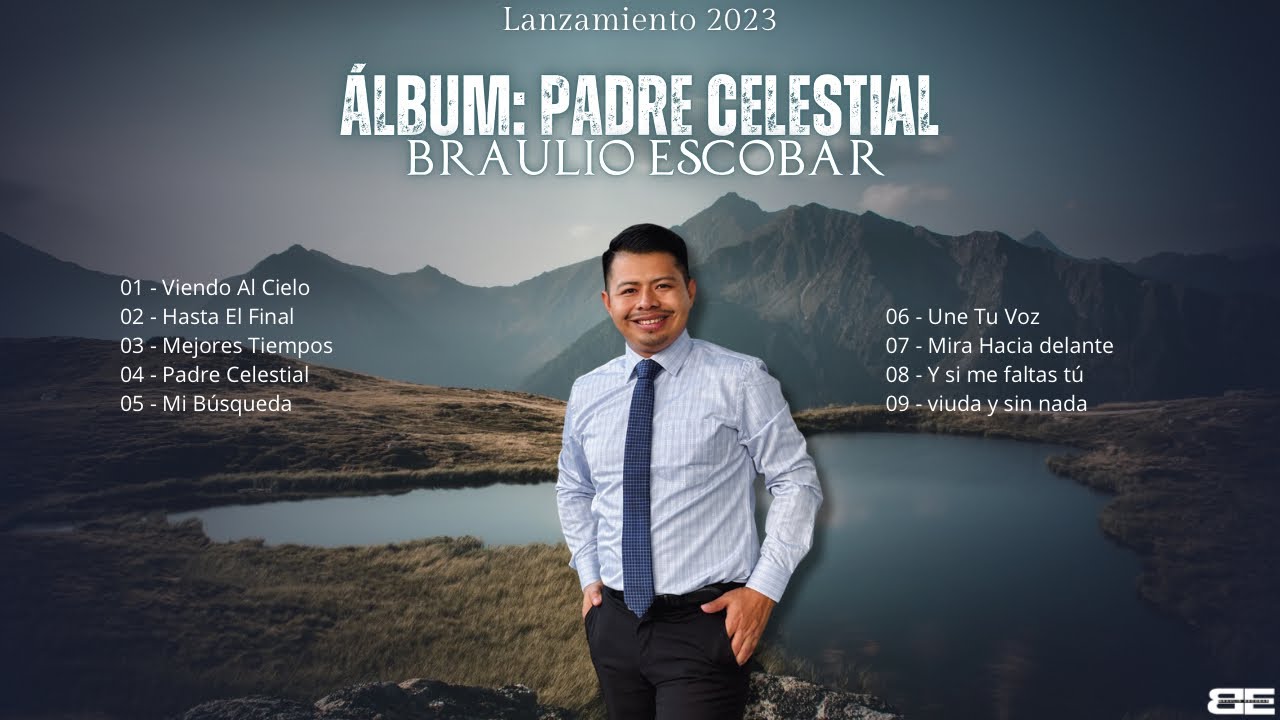 Braulio Escobar - Padre Celestial (álbum completo)
