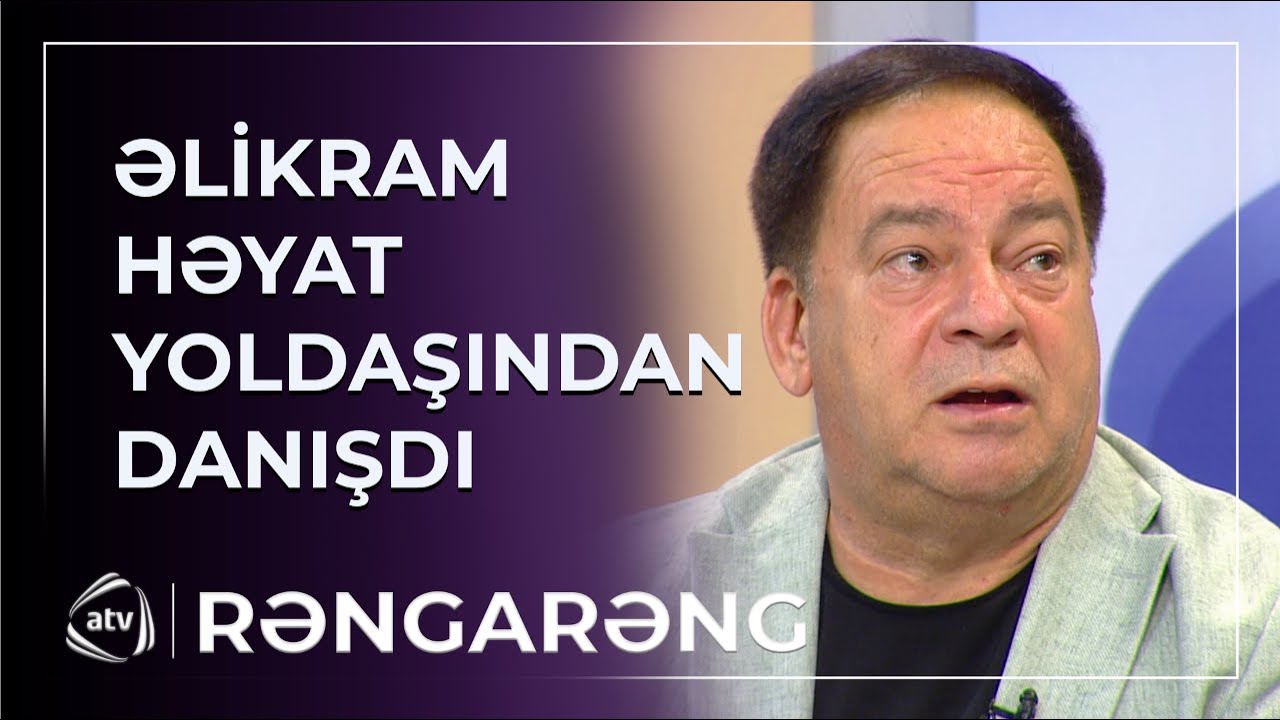 Əlikram Bayramov həyat yoldaşını qaçırmasından DANIŞDI / Rəngarəng