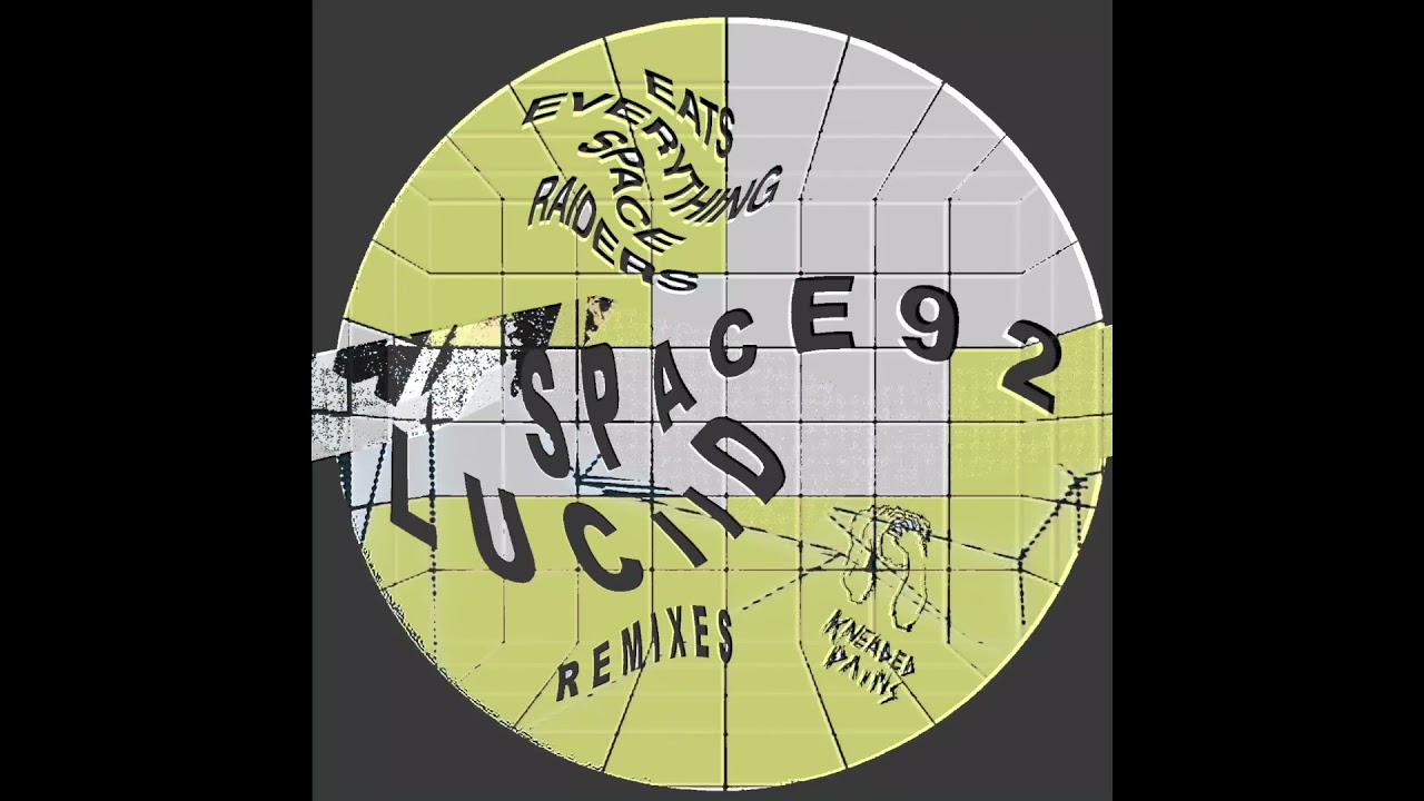 Eats Everything - Space Raiders [Space 92 Remix] (Kneaded Pains)