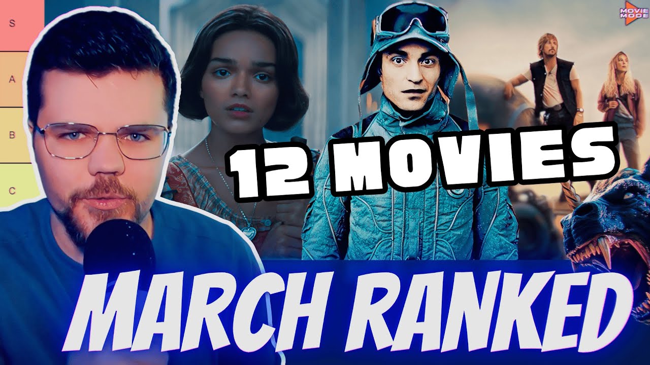 March Movies Ranked (2025 Tier List)