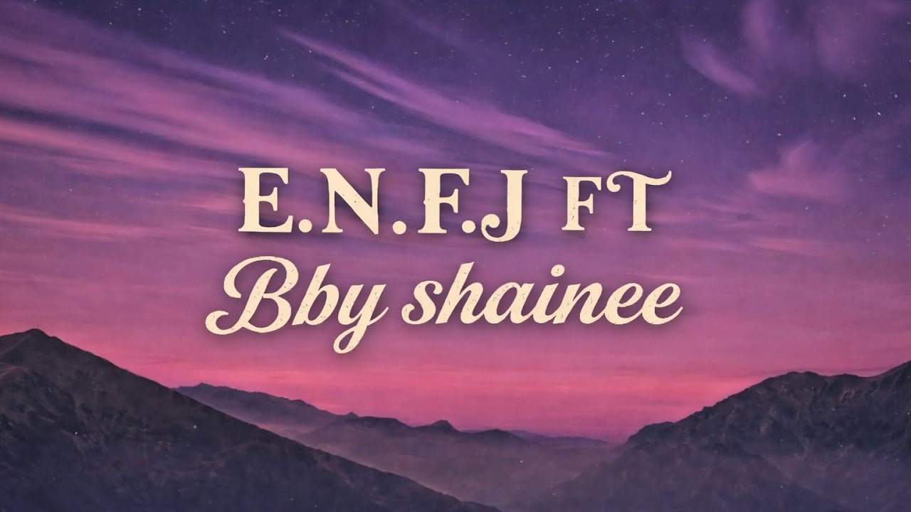 GVN - E.N.F.J FT @BbyShainee  (Official LYRICS Video) 