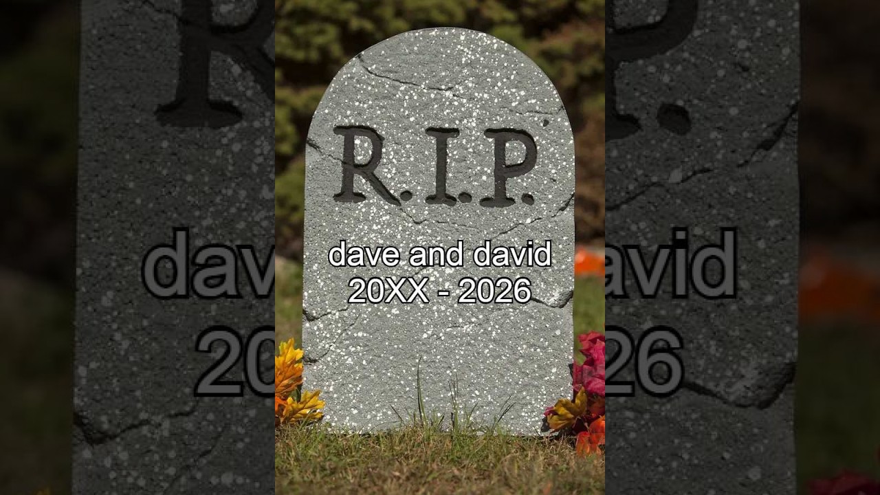 dave and david die