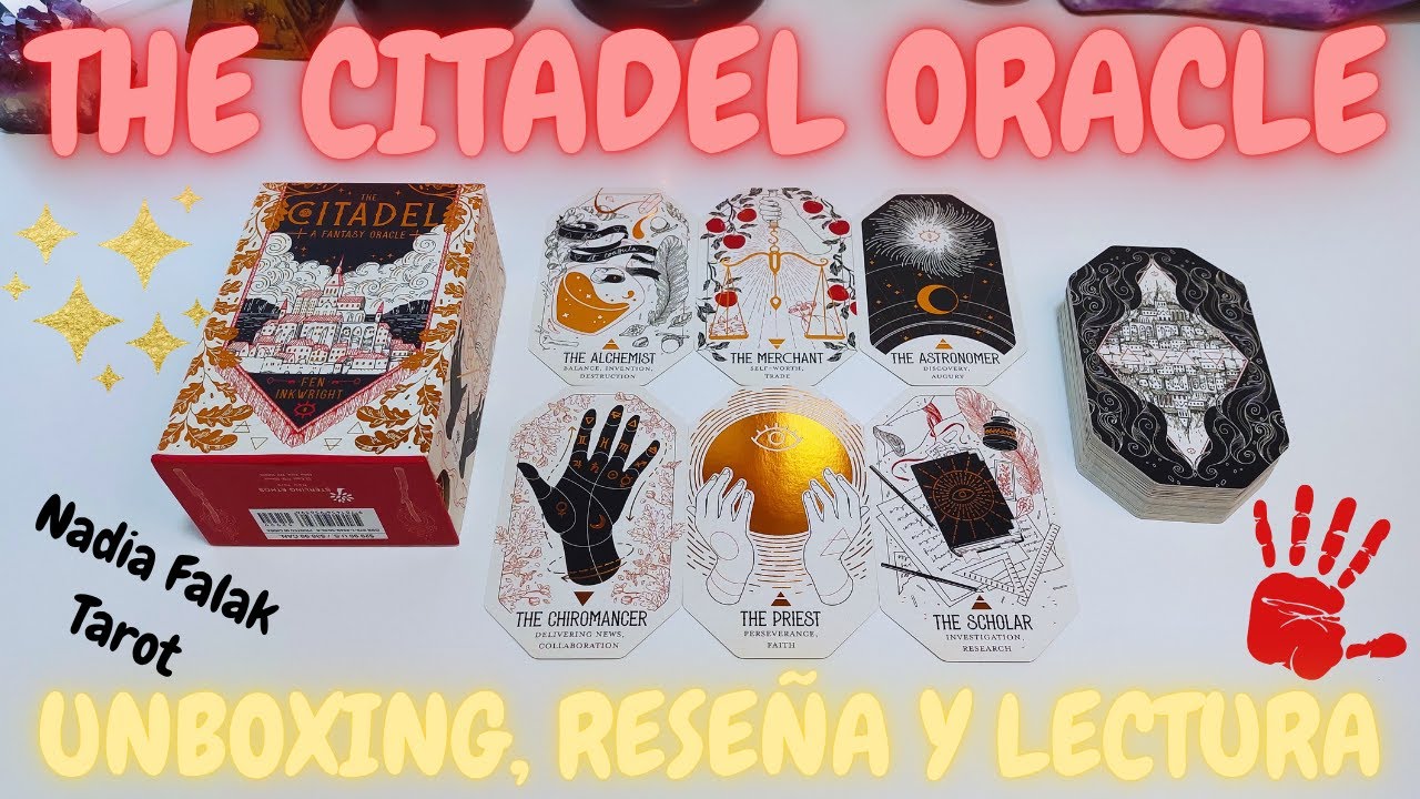 THE CITADEL ORACLE ❤️‍🔥 Unboxing, Reseña y Lectura ✨ 4K ⭐ Nadia Falak