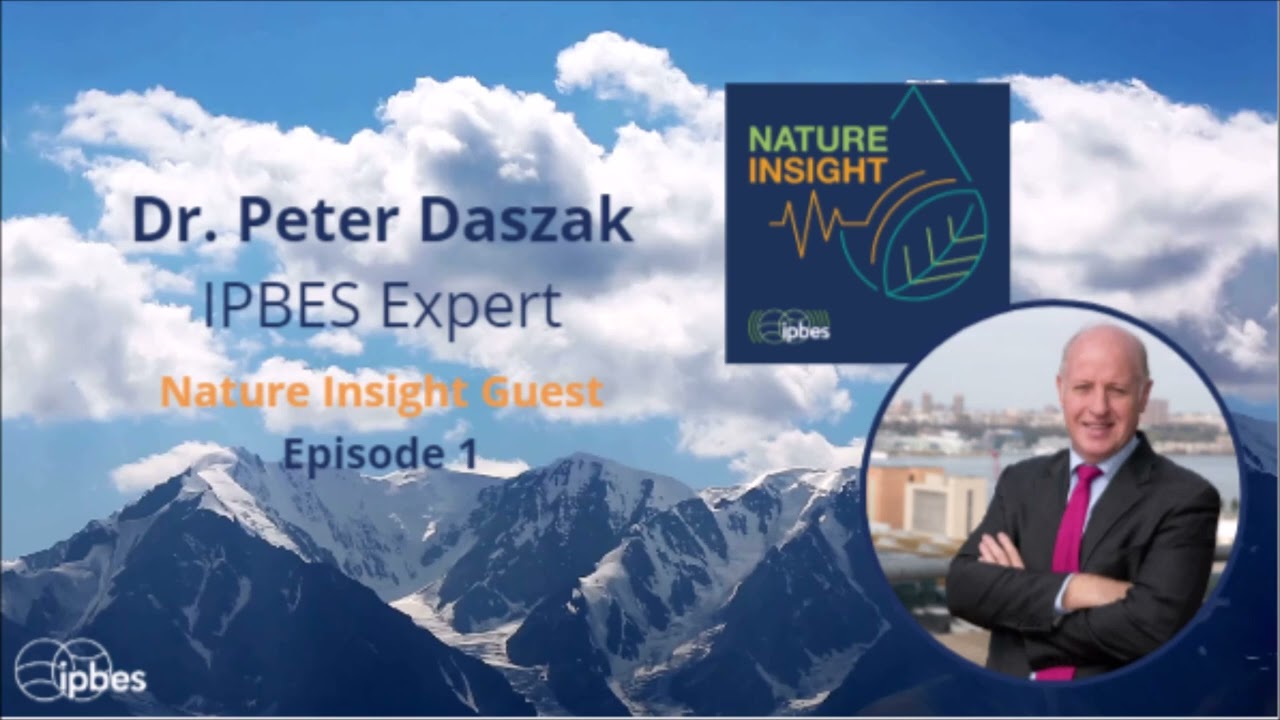 Nature Insight- An IPBES Podcast - S01 E01: Dr. Peter Daszak: Disease X