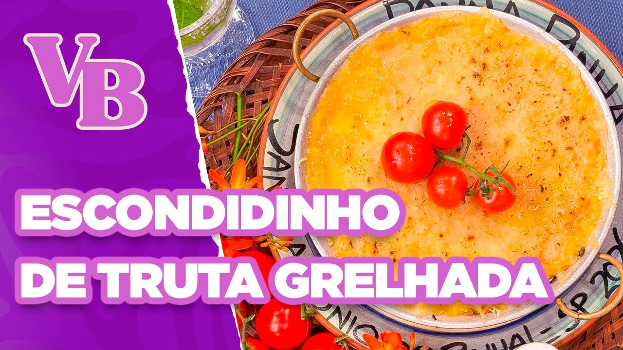 Delicioso e fácil de fazer: Escondidinho de truta grelhada - Você Bonita (04/02/2026)
