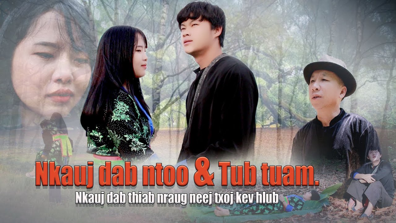 Nkauj dab ntoo & Tub tuam [ Movie hmong 2020 ] zaj laug channel