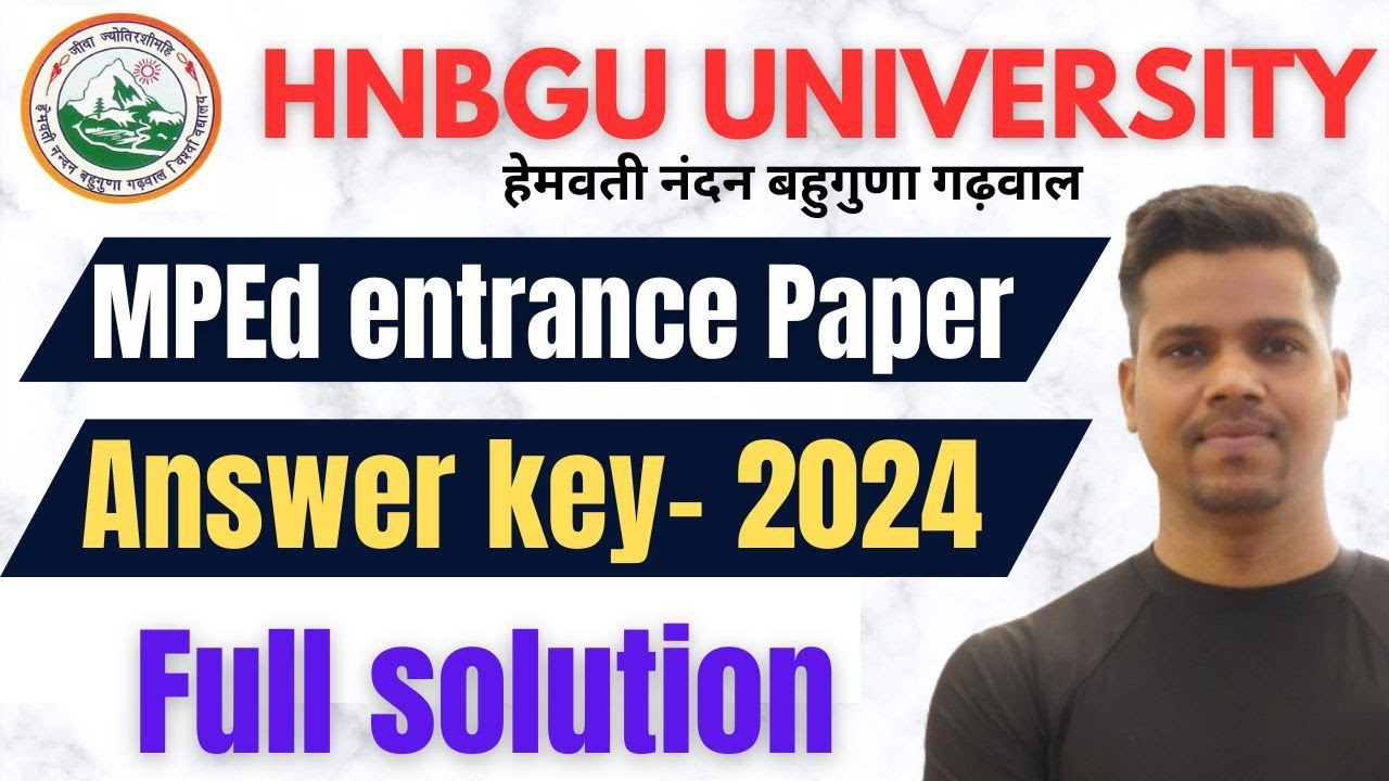 MPEd entrance Paper 2024// answer key//full solution//HNBGU UNIVERSITY