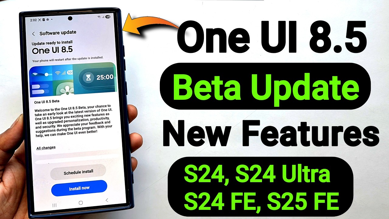 S24, S24 Plus, S24 Ultra, S24 FE: One UI 8.5 Android 16 Beta Update Features