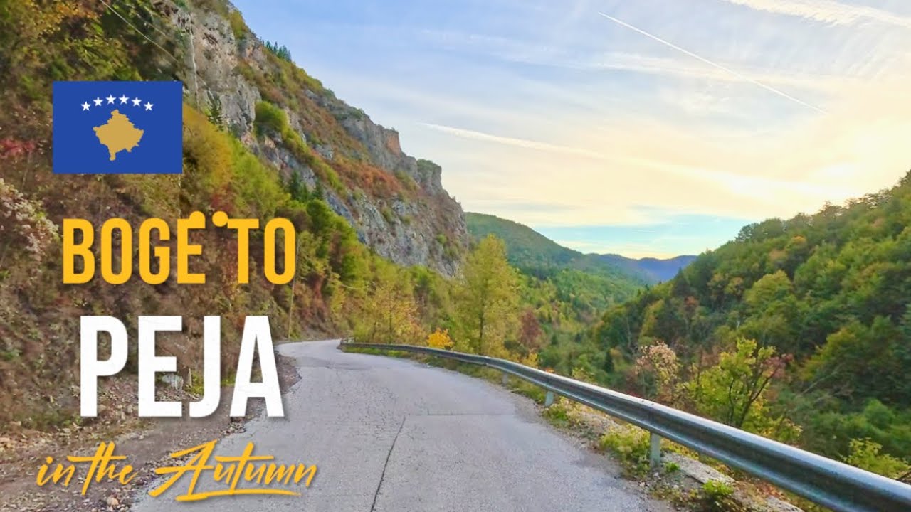 Epic Drive in Kosovo 🇽🇰 | Stunning October 2024 Journey from Bogë to Peja Through Breathtaking Sc