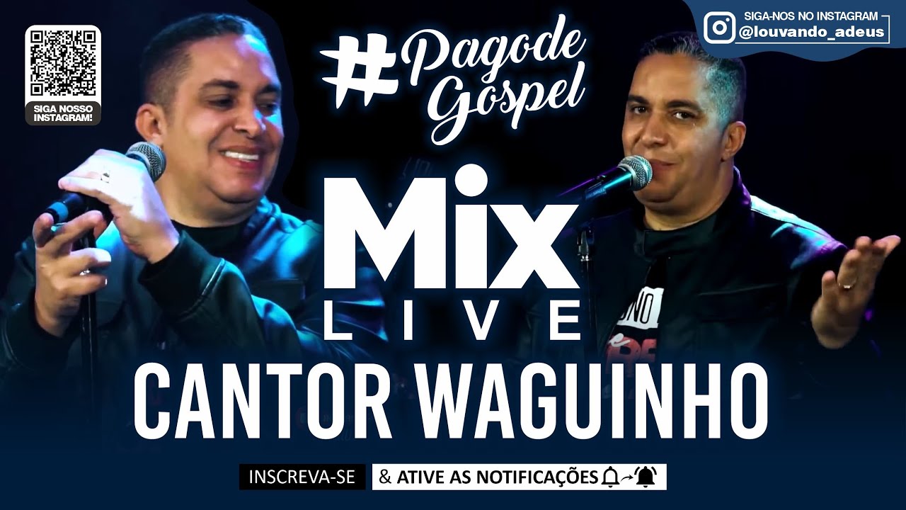 CANTOR WAGUINHO - Mix Live - Live Pagode Gospel