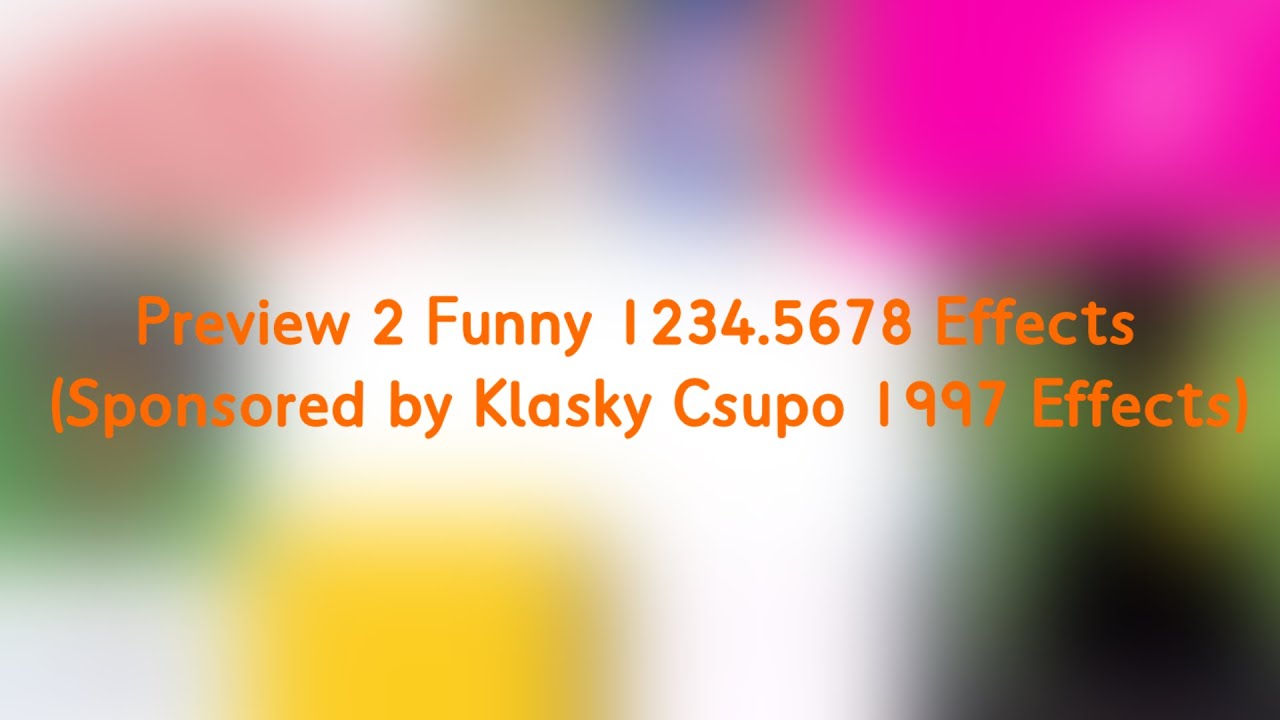 Preview 2 Funny 1234.5678 Effects (Sponsored by Klasky Csupo 1997 Effects)