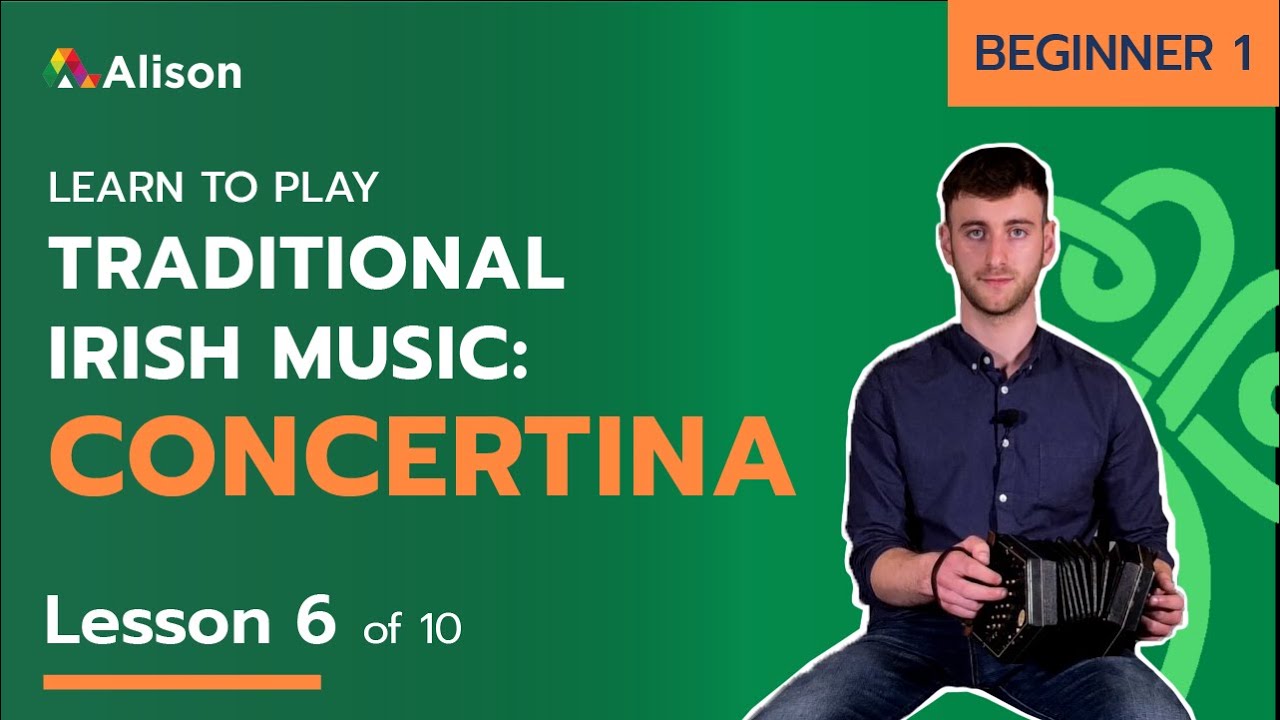 Learn Traditional Irish Concertina | Beginner 1 | Lesson 6 | Free Online Course