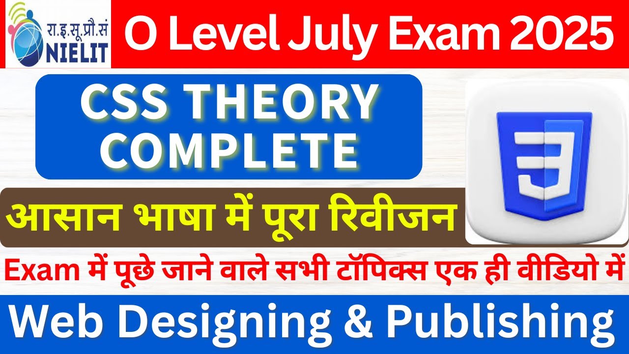 O Level (M2-R5) | CSS Theory Complete | Web Designing(M2-R5) | O Level July Exam 2025