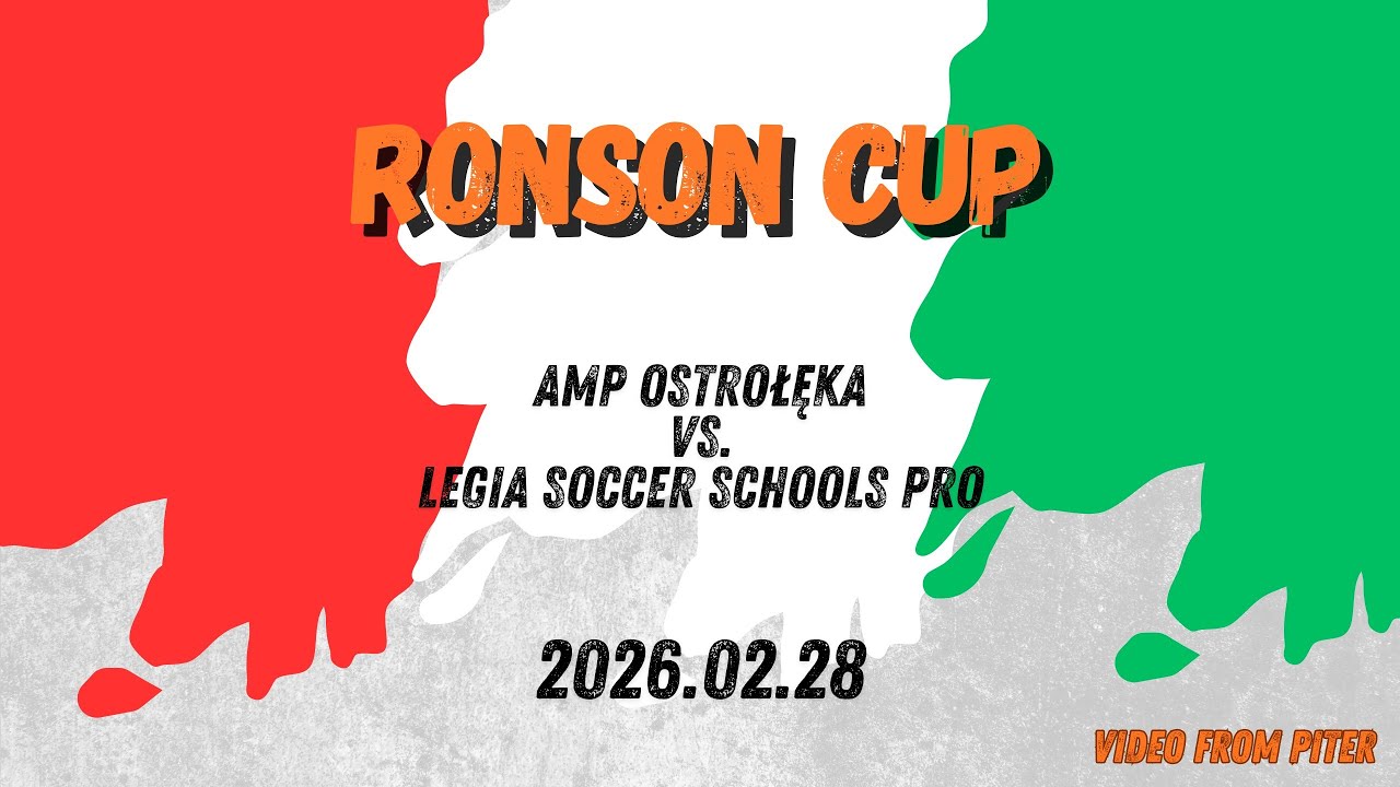 Ronson CUP 2026 02 28   AMP Ostrołęka Vs  Legia Soccer Schools PRO Zieloni