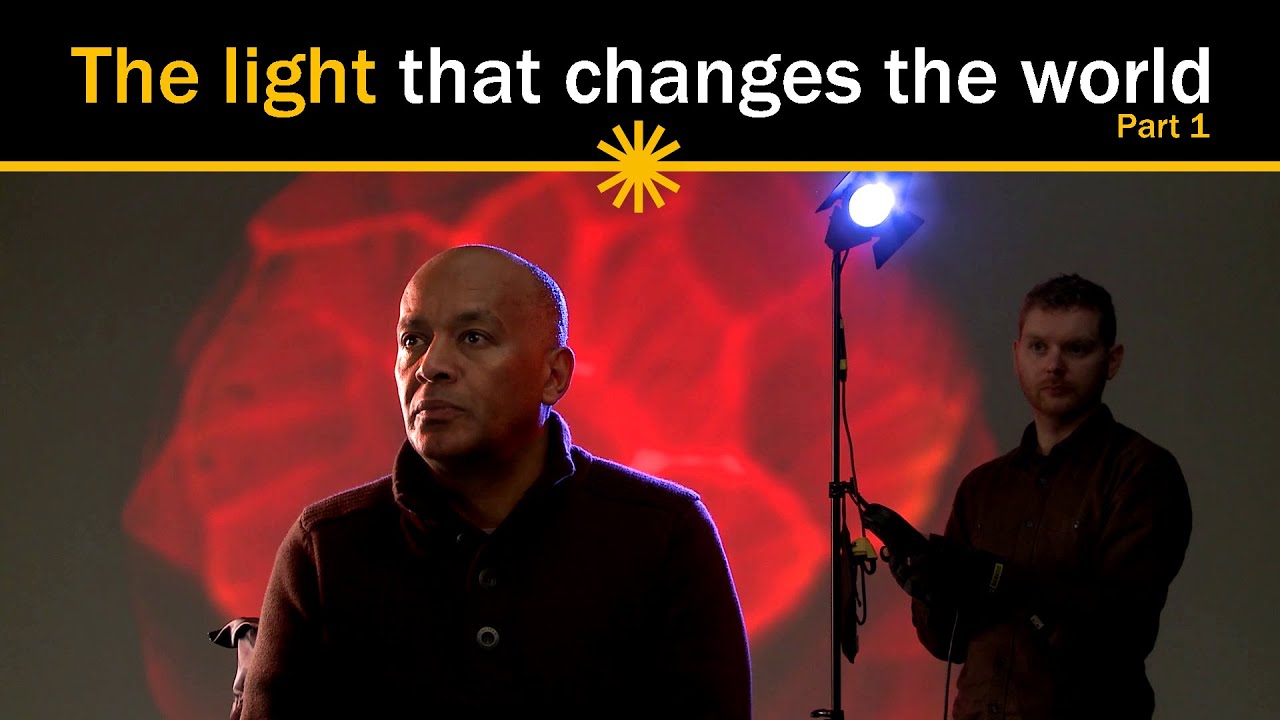 The light that changed the world - Part 1