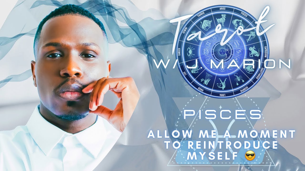 Pisces ♓️ Allow Me A Moment To Reintroduce Myself 😎