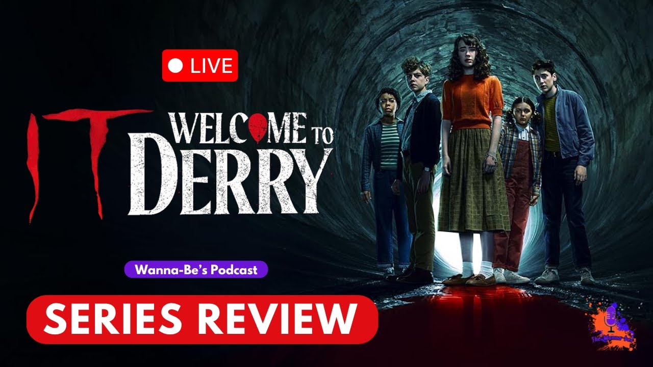 🔴 LIVE - Series Review: IT: Welcome to Derry