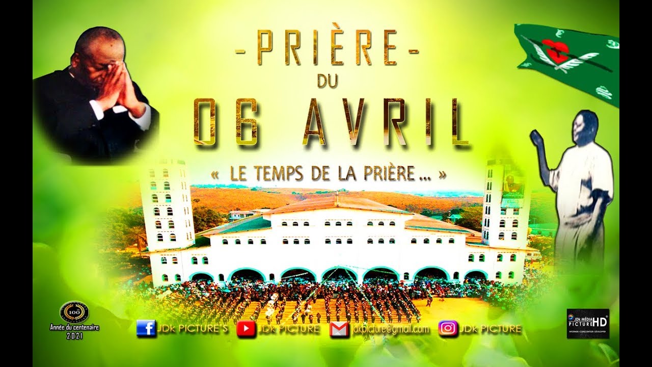 PRIÈRE DU 06 AVRIL 2026 PRIÈRE KIMBANGUISTE OFFICIELLE LAISSÉE PAR PAPA DIANGIENDA KUNTIMA JOSEPH