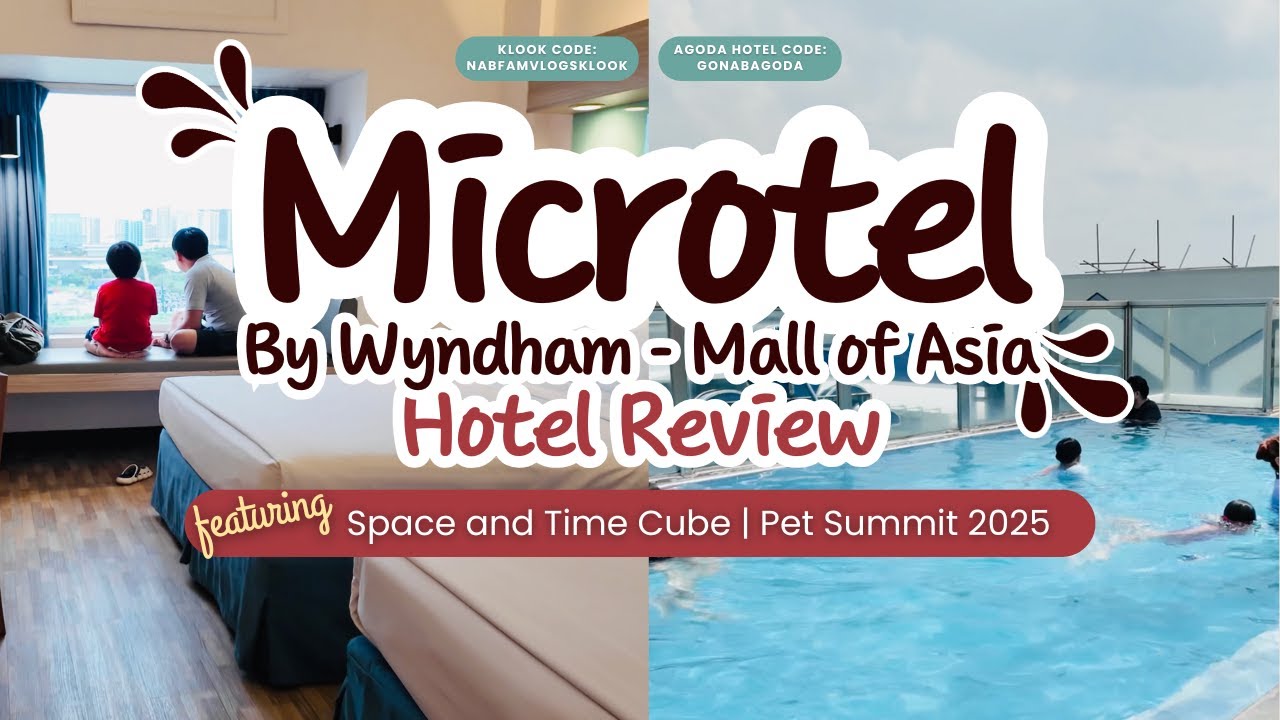 MICROTEL BY WYNDHAM MALL OF ASIA | Hotel Room Tour & Breakfast Review | NABFAMVLOGS | ENG SUB