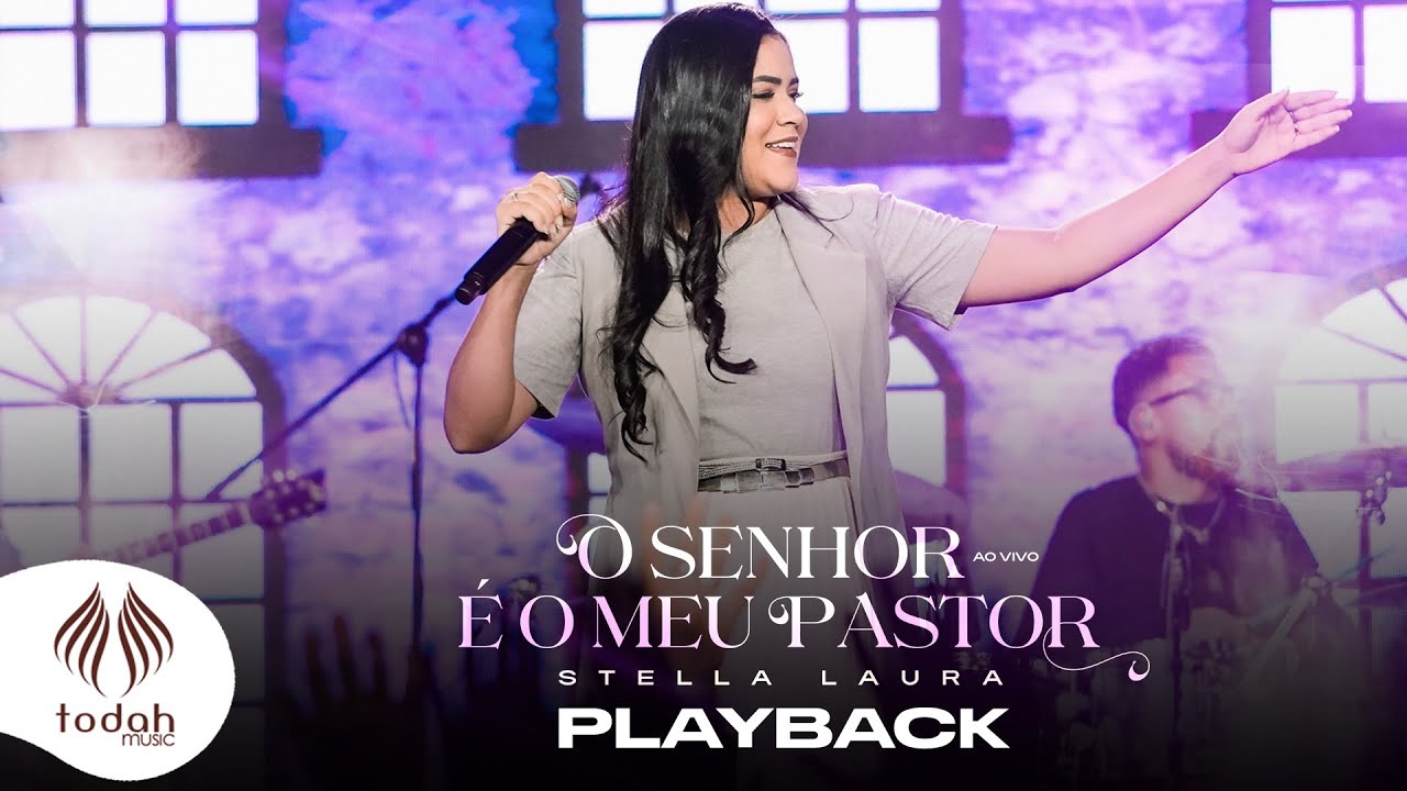 Stella Laura | O Senhor é o Meu Pastor [Playback com Letra]