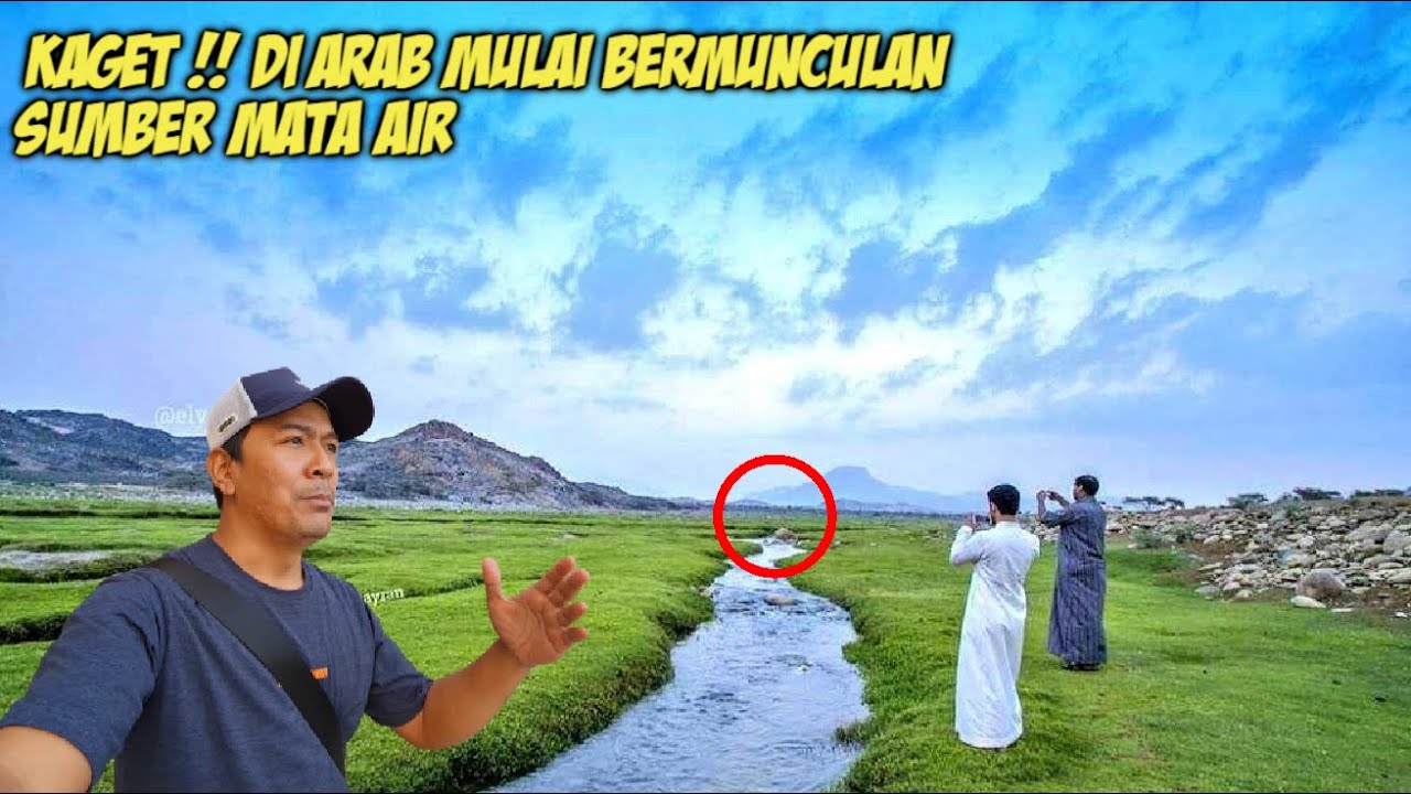 PERTANDA APA INI ?! DI ARAB TIBA TIBA BERMUNCULAN MATA AIR