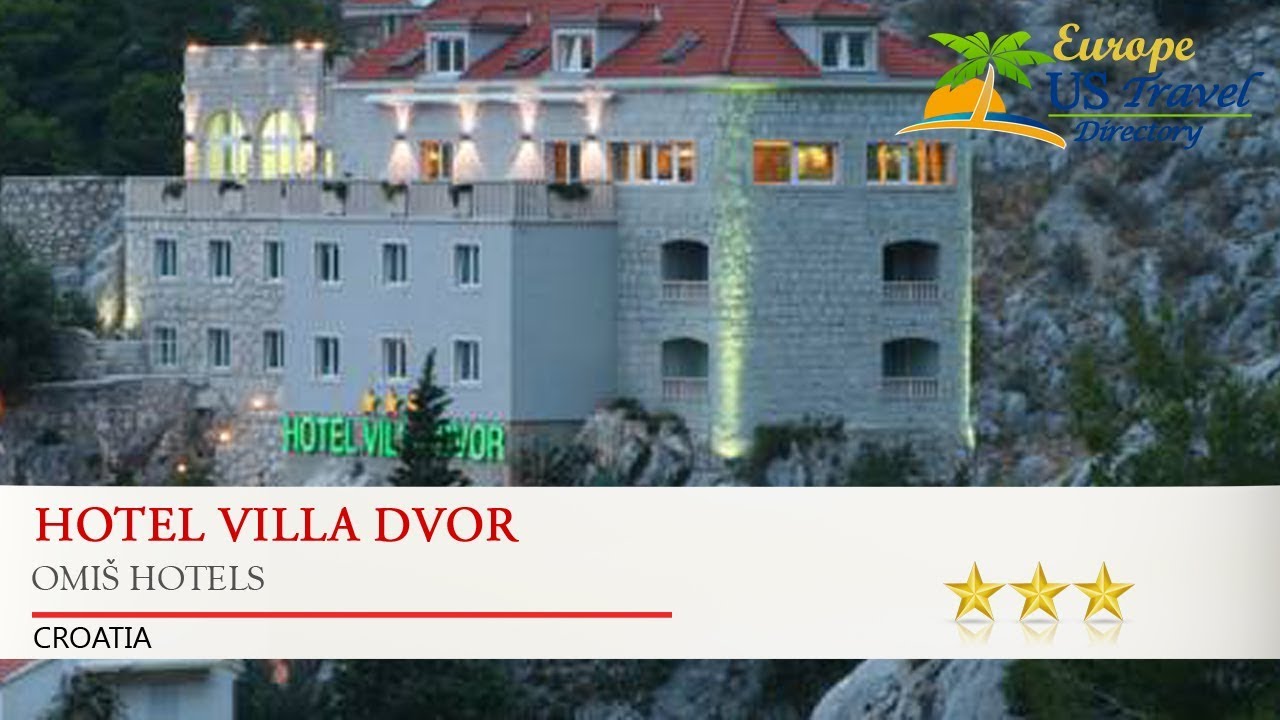 Hotel Villa Dvor - Omiš Hotels, Croatia