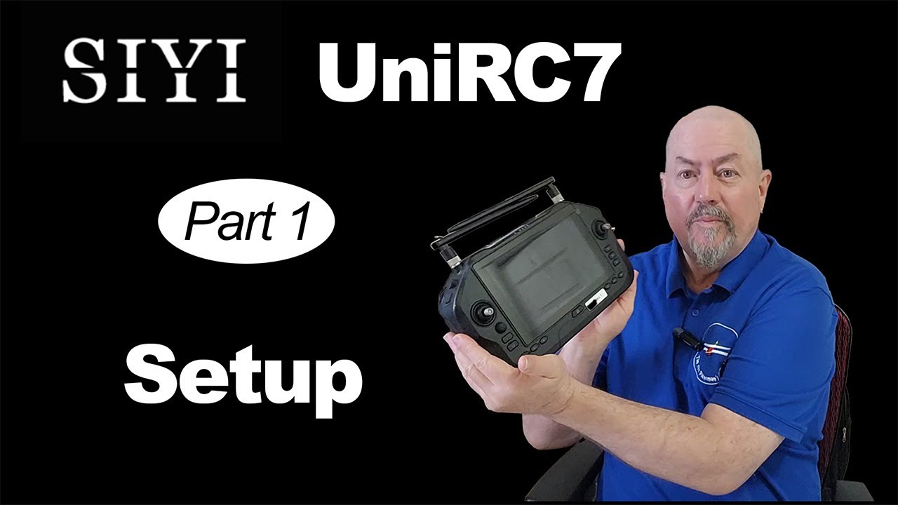 SiYi UniRC7 Setup Part 1 featuring UniGCS APP