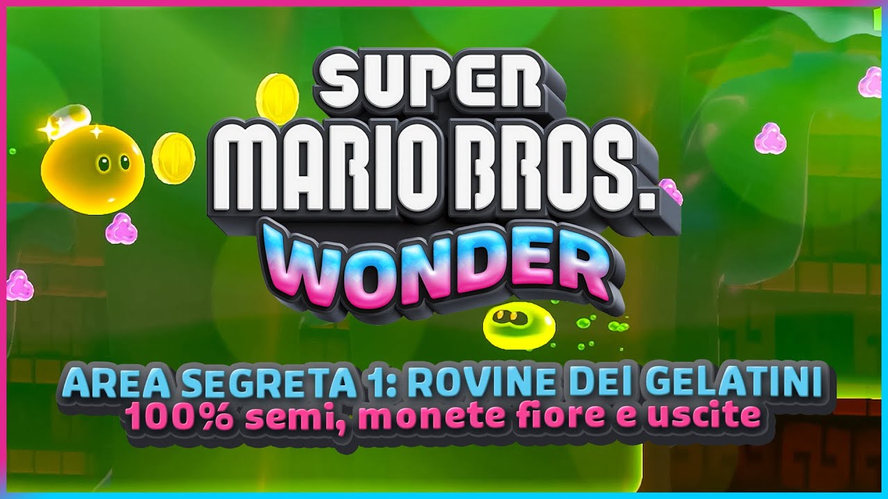 ROVINE DEI GELATINI 100% ✔️ (semi, monete e uscite) - Super Mario Bros. Wonder Guida