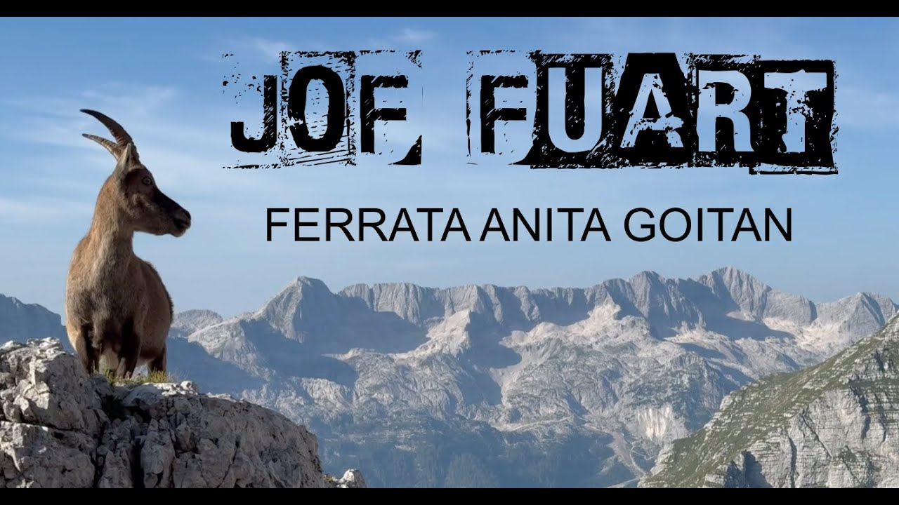 Jof Fuart - Alpi Giulie - Ferrata Anita Goitan