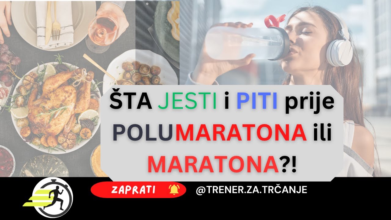 &Scaron;TA JESTI I PITI PRIJE POLUMARATONA/MARATONA?!
