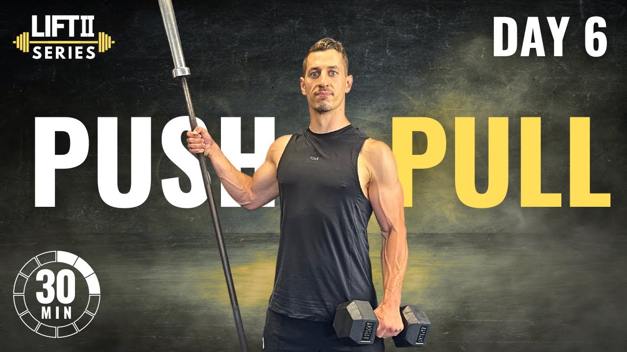 30 Min PUSH PULL BARBELL WORKOUT | Build Muscle