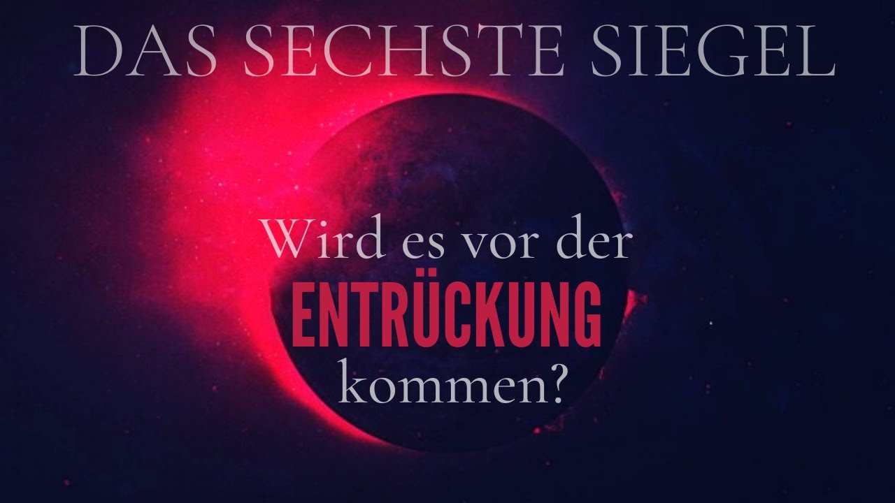 Was geschieht, wenn das sechste Siegel geöffnet wird? | Offenbarung Kapitel 6